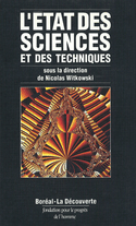Etat des sciences et des techniques (L') [nouvelle édition]